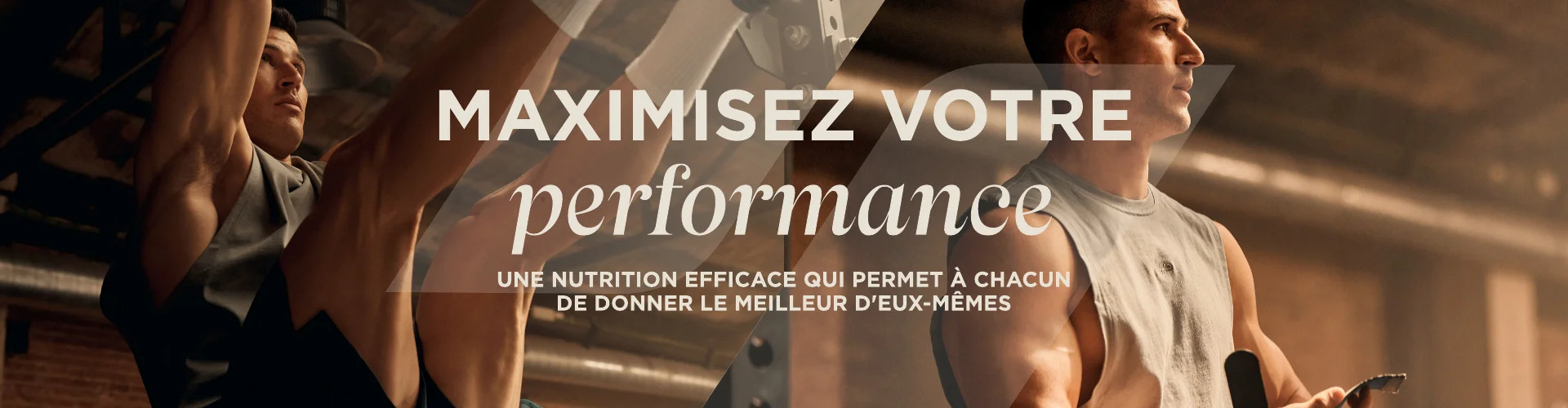 Maximisez votre performance. Une nutrition efficace qui permet à chacun de donner le meilleur d'eux mêmes.